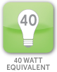 40 Watt Equivalent