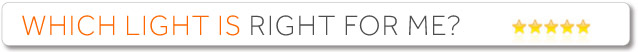 Which light is right for me?